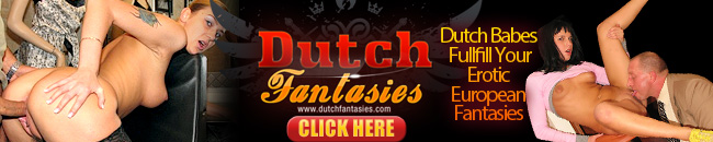 Click Here to Enter Dutch Fantasies for this Full Video in HD